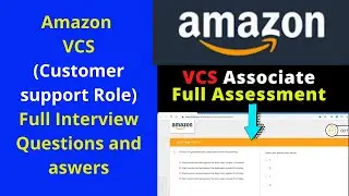 Amazon VCS Full Assessment | Amazon customer service Associate Interview Questions and Answers
