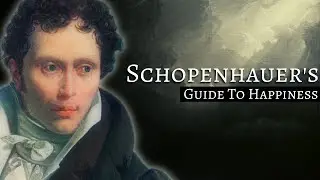 Arthur Schopenhauer | On The Path To Happiness