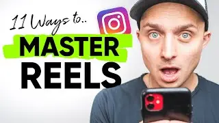 11 INSTAGRAM REELS Tips To SMASH 2023 (Tricks & Tutorials)