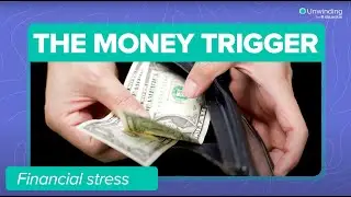 The Money Trigger | Financial Stress - Lesson 1 | Unwinding by Sharecare