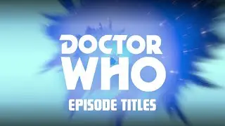 Doctor Who The Animated Series Episode Titles