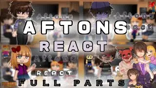 Aftons React to the Future || FULL PARTS ||