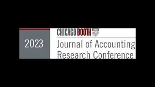 2023 Journal of Accounting Research Conference: Day 2