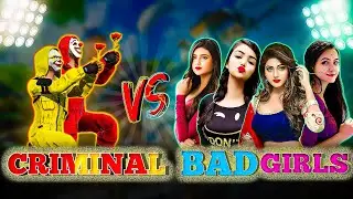 2 Criminal Vs 4 Bad Girls