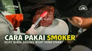 CARA MENGGUNAKAN ALAT SMOKER UNTUK MEMBUAT DAGING ASAP