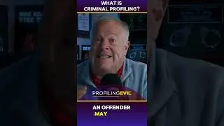 What is Criminal Profiling? | Profiling Evil