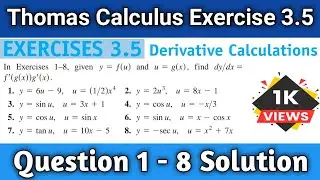 Thomas Calculus Exercise 3.5 Question # 1 to 8 solution |Derivative Calculations| Education Station|
