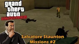 GTA Re: Liberty City Stories (PC Mod) - Salvator Staunton Missions #2