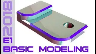 E1 SolidWorks 2018 - Basic Modeling Tutorial 1
