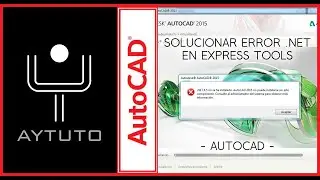 Solución error .NET al instalar EXPRESS TOOLS de AUTOCAD