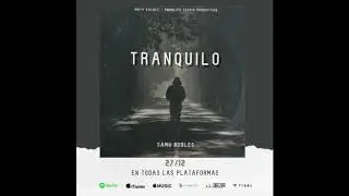 Tranquilo - Samu Robles