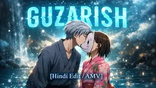 Guzarish -  Into the forest of fireflies light [Hindi Edit/Amv]
