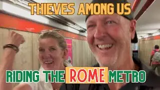 Pickpocketing Epidemic in Rome Italy- Our Unfortunate Story.