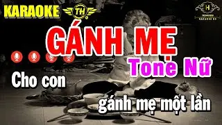 Gánh Mẹ Karaoke Tone Nữ ( Bm ) Âm Thanh Nhạc Sống Dễ Hát | Trọng Hiếu