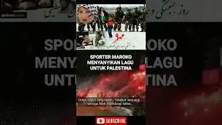 Sporter Maroko Menyanyikan Lagu Untuk Palestina #shorts #pialadunia
