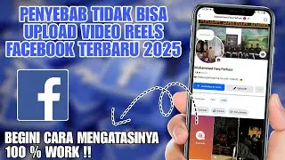 Causes and How to Fix the Latest Facebook Reels Video Upload Error in 2025! 100% Working!