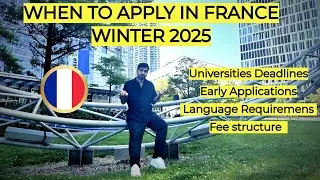 When to Apply for French Universities: Winter Intake 2025 | Imp Timelines & Requirements (Eng Subs)