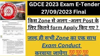 Railway GDCE 2023 Exam E-Tender Final||GDCE 2023 Exam date||How many form were applied for GDCE 2023