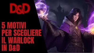 5 Motivi per Scegliere il Warlock in D&D: Forza della follia