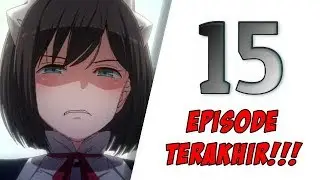 Anime on Crack Indonesia #15 - (BUKAN) EPISODE TERAKHIR