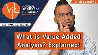 What is Value Added Analysis? Explained | PROF. PAUL DARBYSHIRE