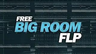 Free BIG ROOM FLP: by R3SYNTH