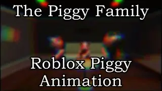 The Piggy Family | Roblox Piggy Animation