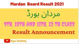 Mardan Board Result 2021 | Matric and Intermediate