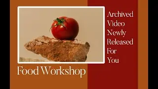 Food Workshop (recently released): Presentation