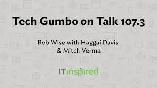 Rob Wise on Tech Gumbo: Navigating COVID-19 as an IT Company
