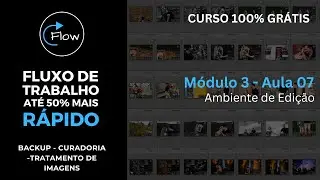 O Ambiente de Edição / Módulo 03 Aula 07