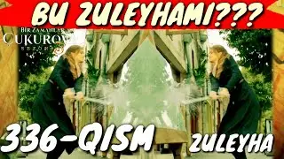 ZULEYHA 336-QISM O'ZBEK TILIDA TURK SERIALI  ЗУЛЕЙХА 336-КИСМ УЗБЕК ТИЛИДА ТУРК СЕРИАЛИ