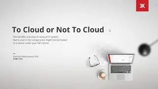 [WEBINAR] To Cloud or Not to Cloud