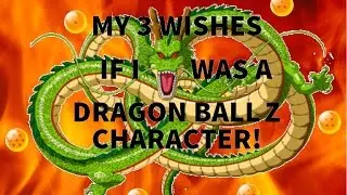 My 3 wishes!