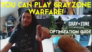 GrayZone Warfare Optimization Guide (More FPS, Less Stutter)