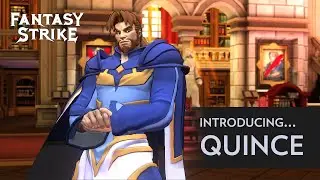 Quince Spotlight — Fantasy Strike