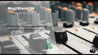 Mastering Compressor Setting - Tight and Wide Track by one Plugin // Alpha Elysia Master Compressor