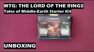 Unboxing MTG The Lord of Rings Tales of Middle-Earth Starter Kit