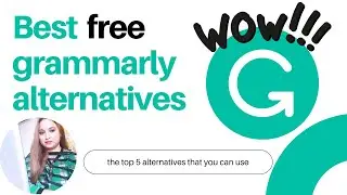 Grammarly alternatives || Best free grammarly alternatives || the free alternatives for grammarly ||