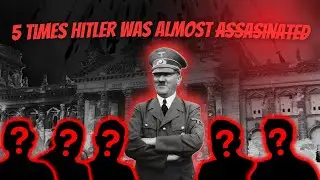 5 Times HITLER Was Almost ASSASSINATED
