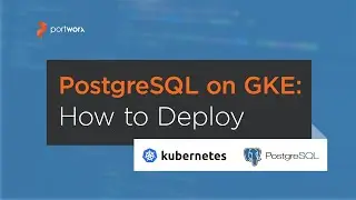 Kubernetes Tutorial: How to Deploy PostgreSQL on Google Kubernetes Engine (GKE)