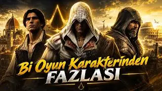 Ubisoft Bir Daha Neden Ezio Gibi Bir Karakter Yazamadı?