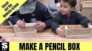 Make a Pencil Box - Woodworking with Jay Bates