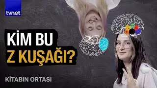 Z kuşağının derdi ne?