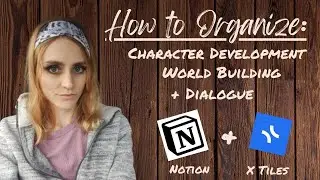 Authorship | How to Organize Your Novel Ideas (in Notion and X Tiles)
