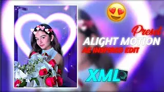 Aziyat song preset | Alight Motion Preset | Xml | Free Project File | 4.3 | Want Preset?