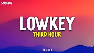 Lowkey - Third Hour (Lyrics)