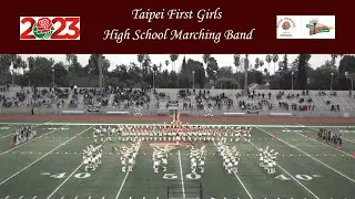 Taipei First Girls HS Marching Band - 2023 Pasadena Bandfest