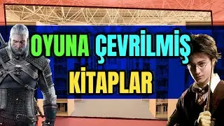 OYUNA UYARLANAN KİTAPLAR