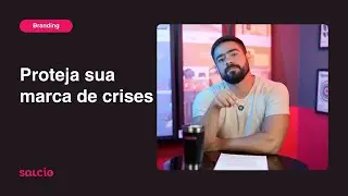 Como proteger a REPUTAÇÃO de MARCA de empresas em crise?